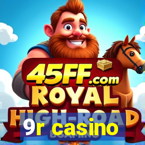9r casino